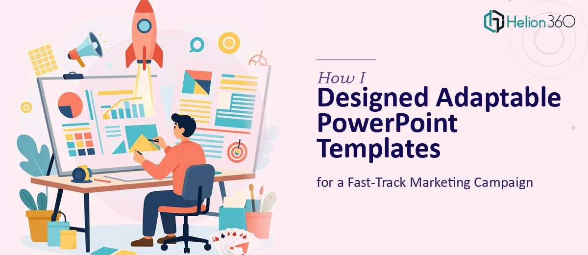 How I Designed Adaptable PowerPoint Templates for a Fast-Track Marketing Campaign