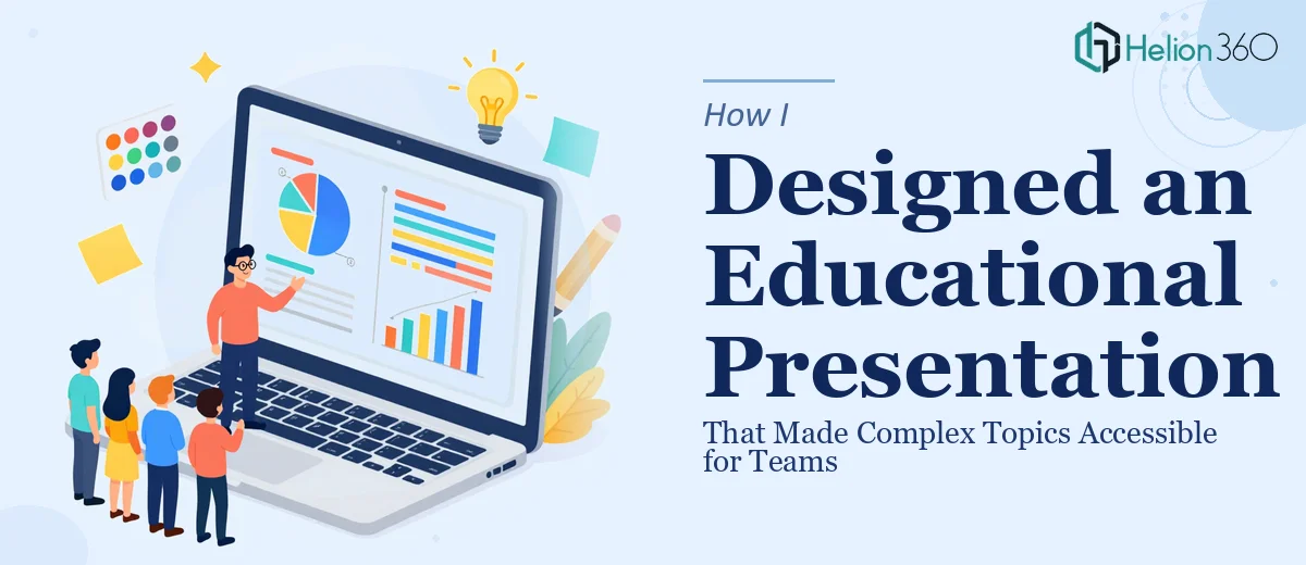 How I Designed an Educational Canva Presentation That Made Complex Topics Accessible for Teams