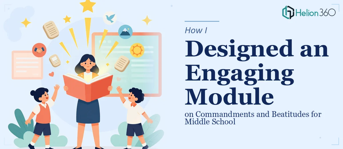 How I Designed an Engaging Module on the Commandments and Beatitudes for Middle School Students