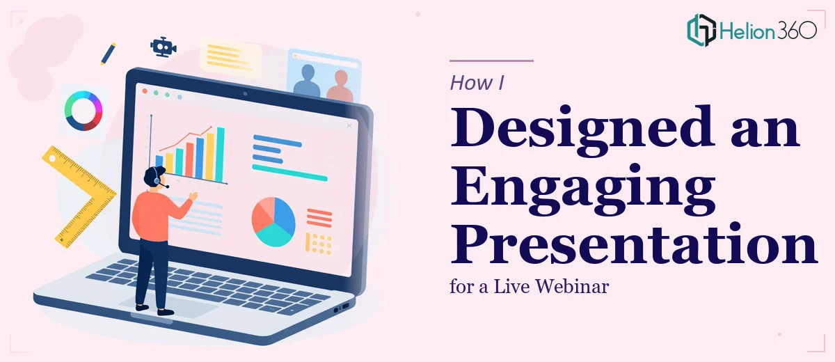 How I Designed an Engaging PowerPoint Presentation for a Live Webinar