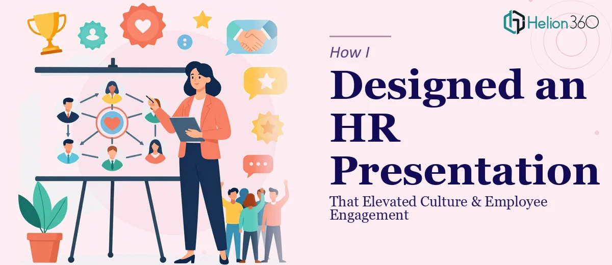How I Designed an HR Department Presentation That Elevated Company Culture and Employee Engagement