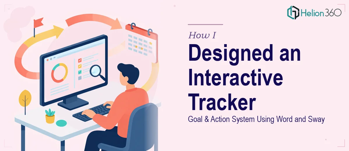 How I Designed an Interactive Goal and Action Tracking System Using Word and Sway