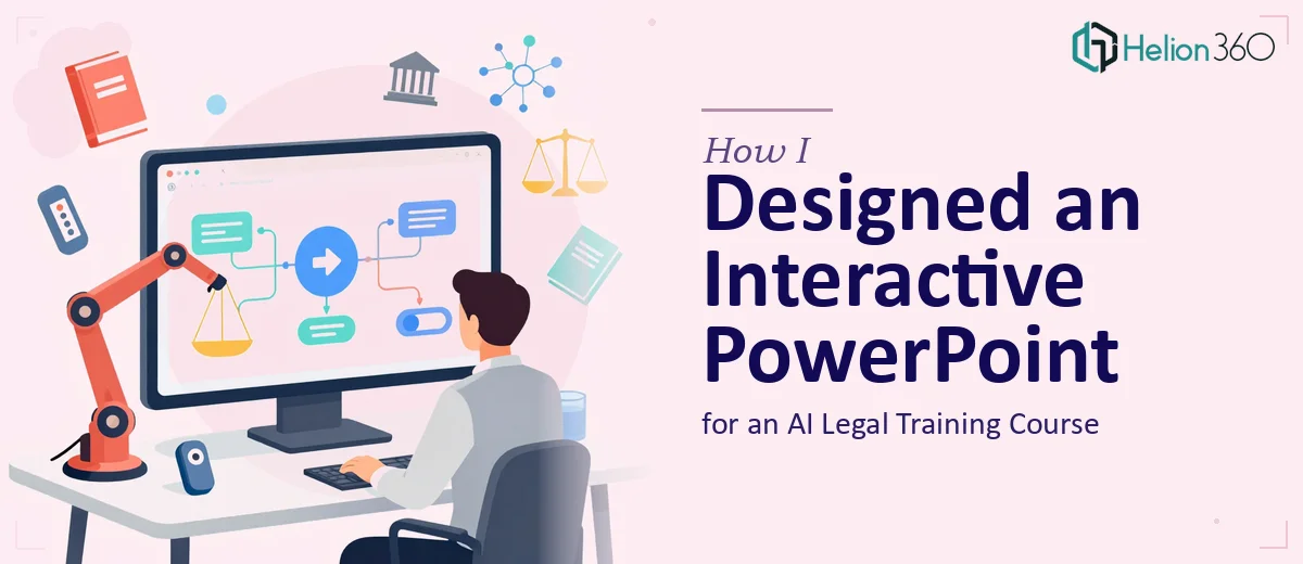 How I Designed an Interactive PowerPoint Presentation for an AI Legal Training Course