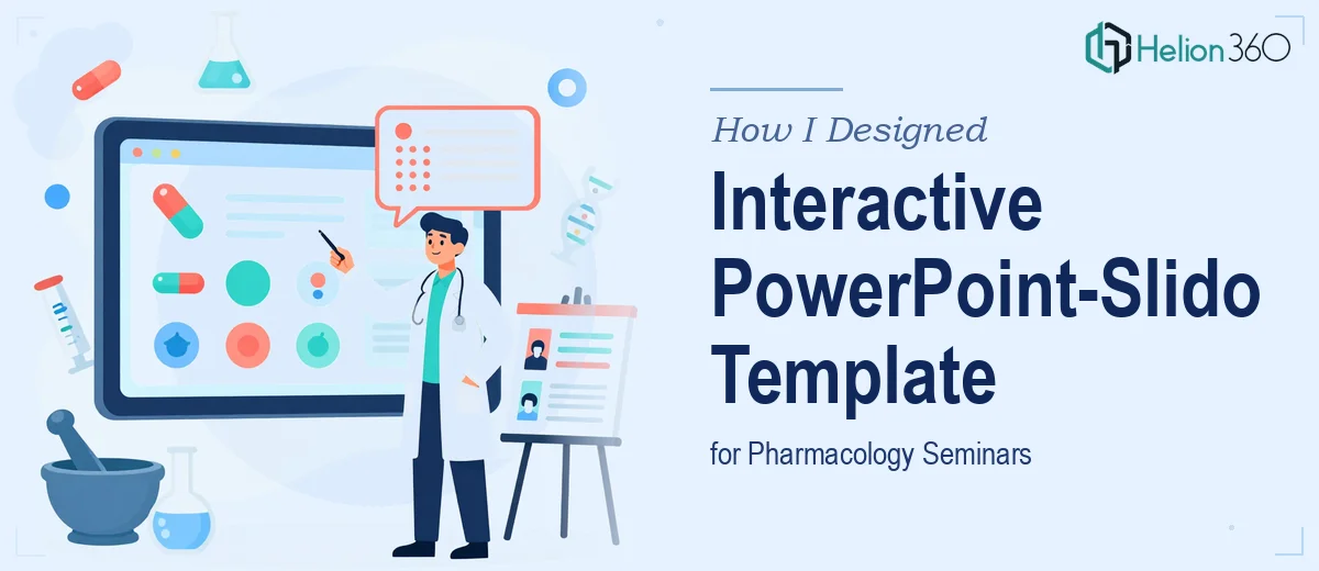 How I Designed an Interactive PowerPoint-Slido Template for Pharmacology Seminars