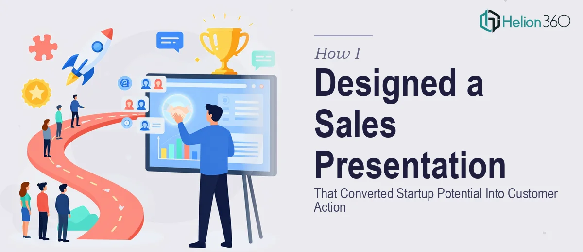How I Designed an Interactive Sales Presentation That Converted Startup Potential Into Customer Action