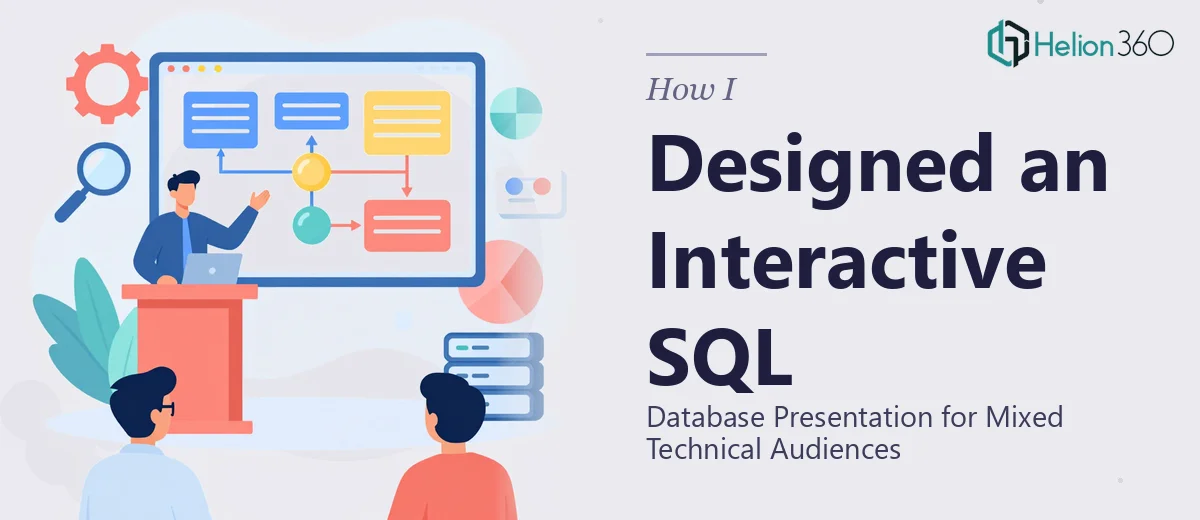 How I Designed an Interactive SQL Database Presentation for Mixed Technical Audiences