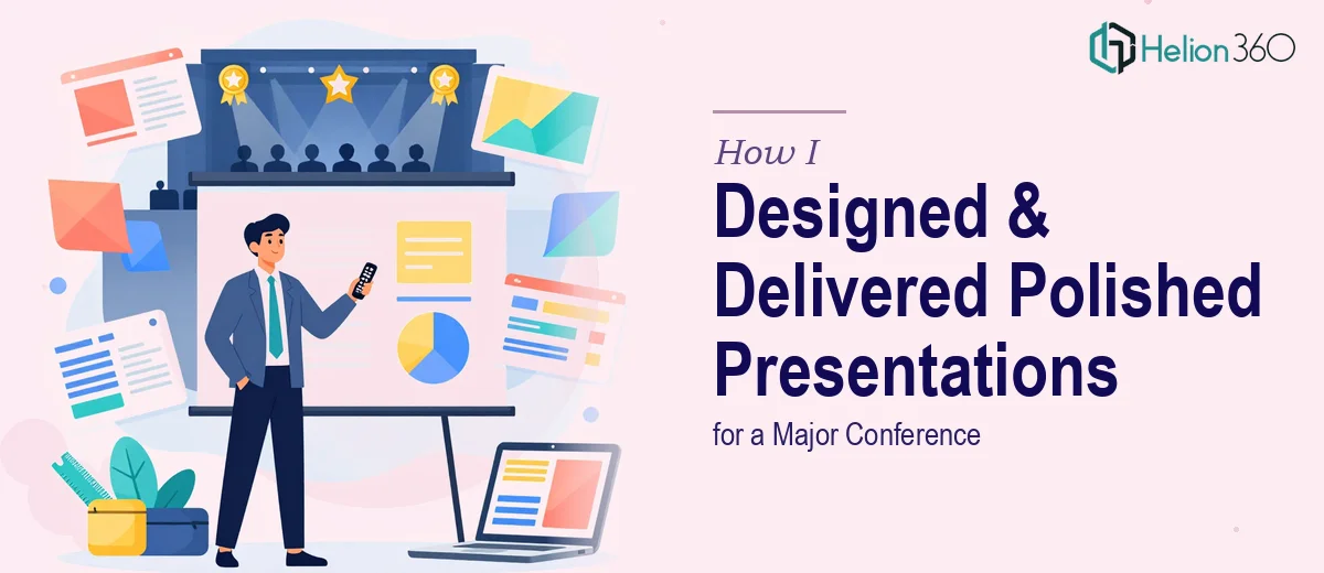 How I Designed and Delivered Polished PowerPoint Presentations for a Major Conference