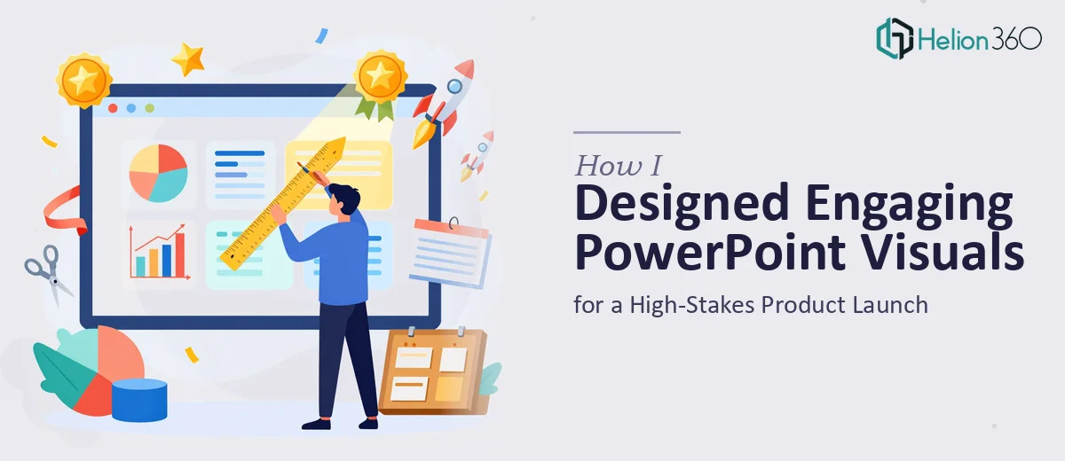 How I Designed and Produced Engaging PowerPoint Visuals for a High-Stakes Product Launch