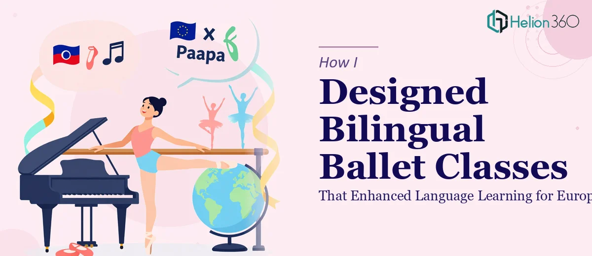 How I Designed Bilingual Ballet Classes That Enhanced Language Learning for European Students