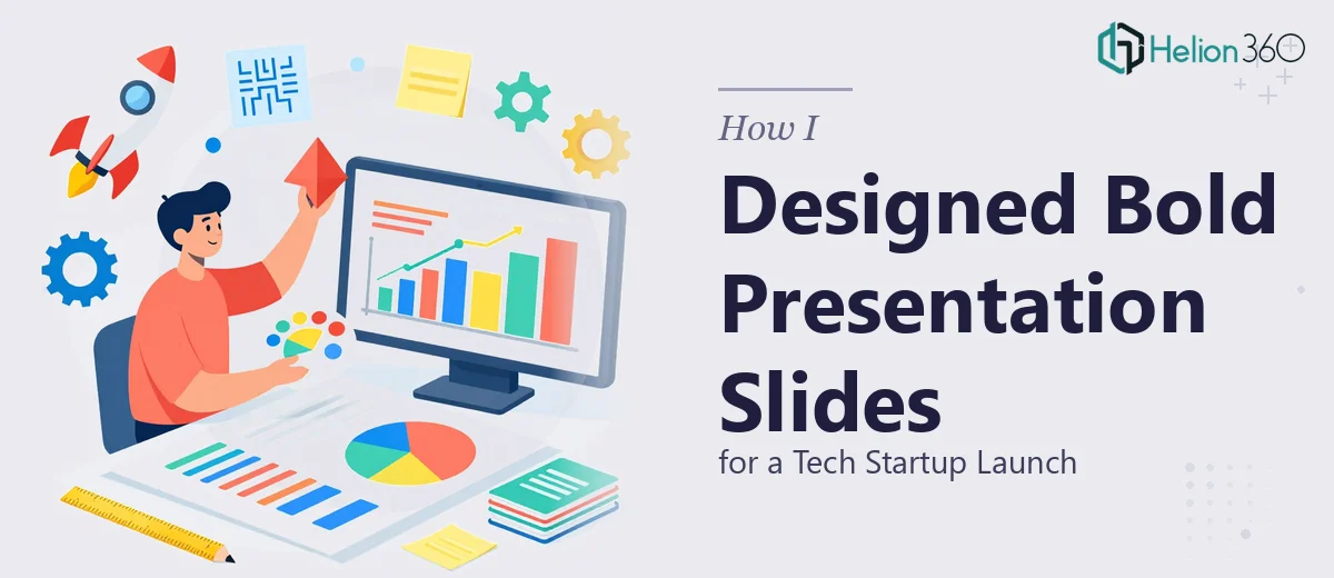 How I Designed Bold, User-Friendly Presentation Slides for a Tech Startup Launch