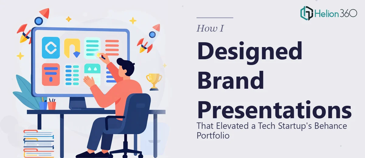 How I Designed Brand Presentations That Elevated a Tech Startup's Behance Portfolio