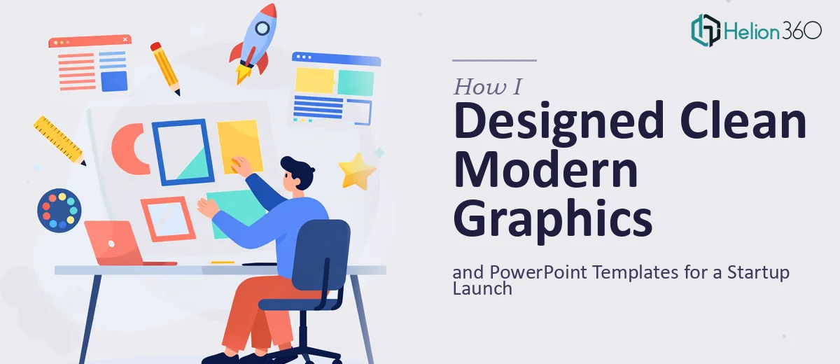 How I Designed Clean, Modern Graphics and PowerPoint Templates for a Startup Launch