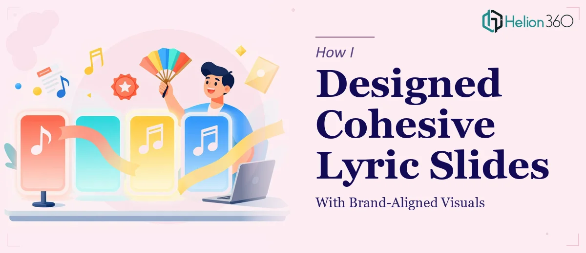 How I Designed Cohesive Lyric Slide Presentations With Brand-Aligned Visuals