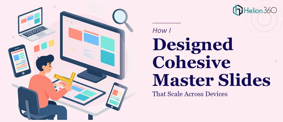 How I Designed Cohesive PowerPoint Master Slides That Scale Across Devices