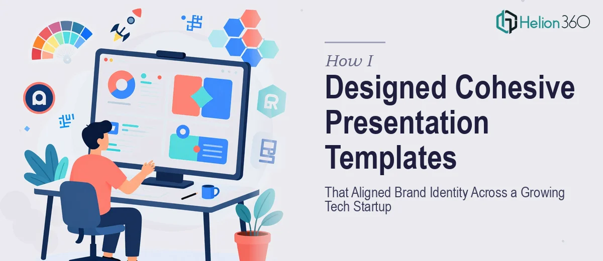 How I Designed Cohesive Presentation Templates That Aligned Brand Identity Across a Growing Tech Startup