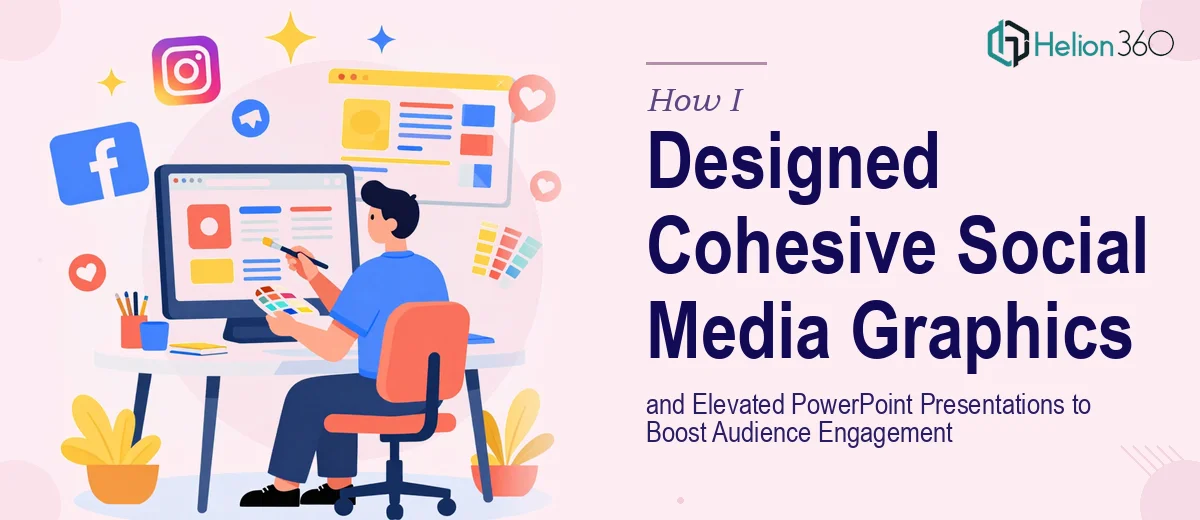 How I Designed Cohesive Social Media Graphics and Elevated PowerPoint Presentations to Boost Audience Engagement