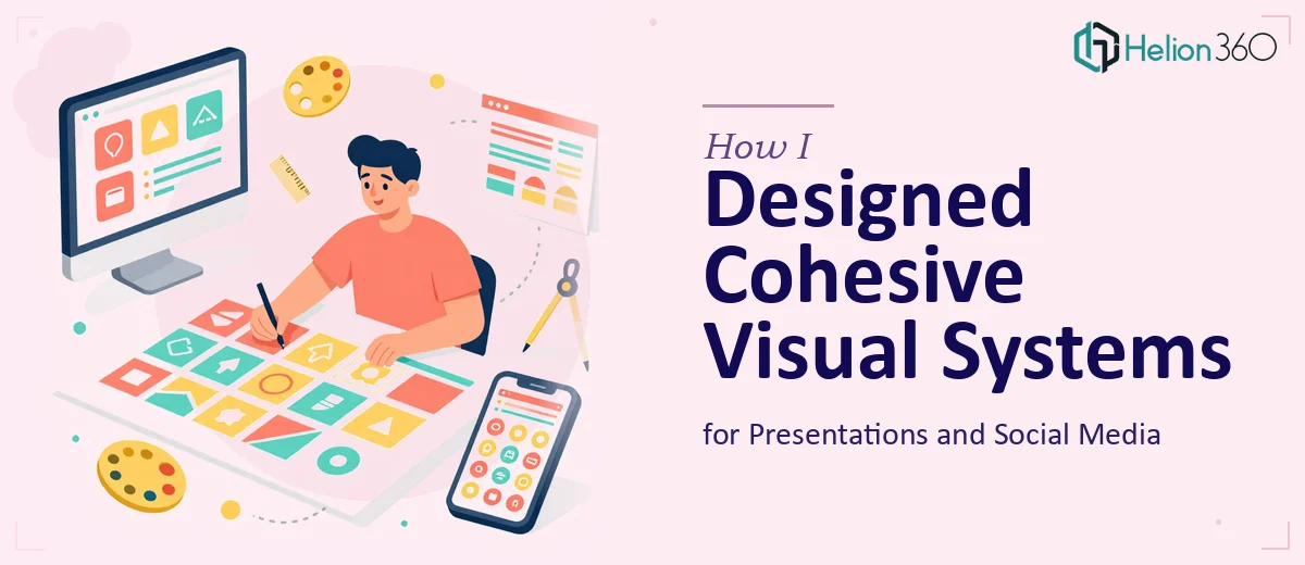 How I Designed Cohesive Visual Systems for Presentations and Social Media