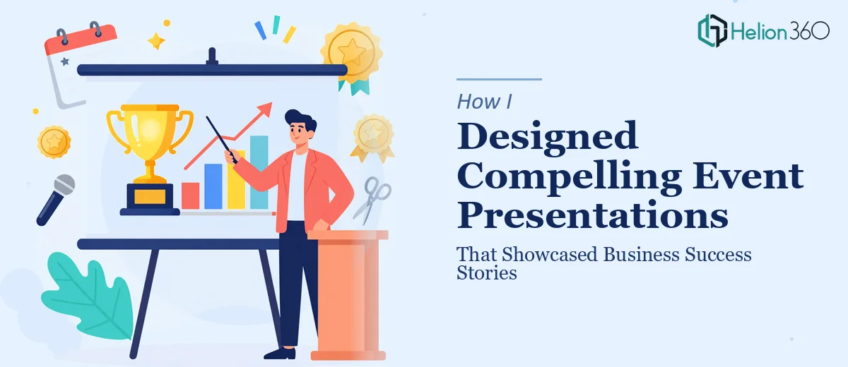 How I Designed Compelling Event Planning Presentations That Showcased Business Success Stories