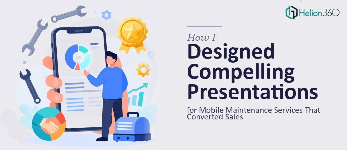 How I Designed Compelling Mobile Maintenance Service Presentations That Converted Sales