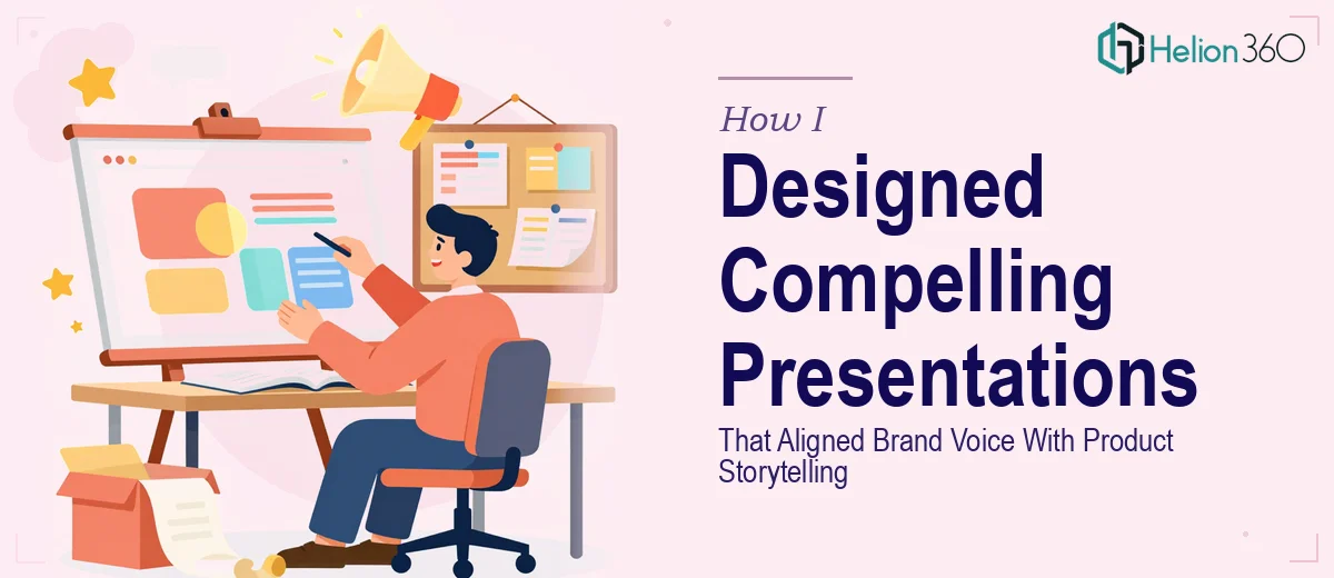 How I Designed Compelling PowerPoint Presentations That Aligned Brand Voice With Product Storytelling