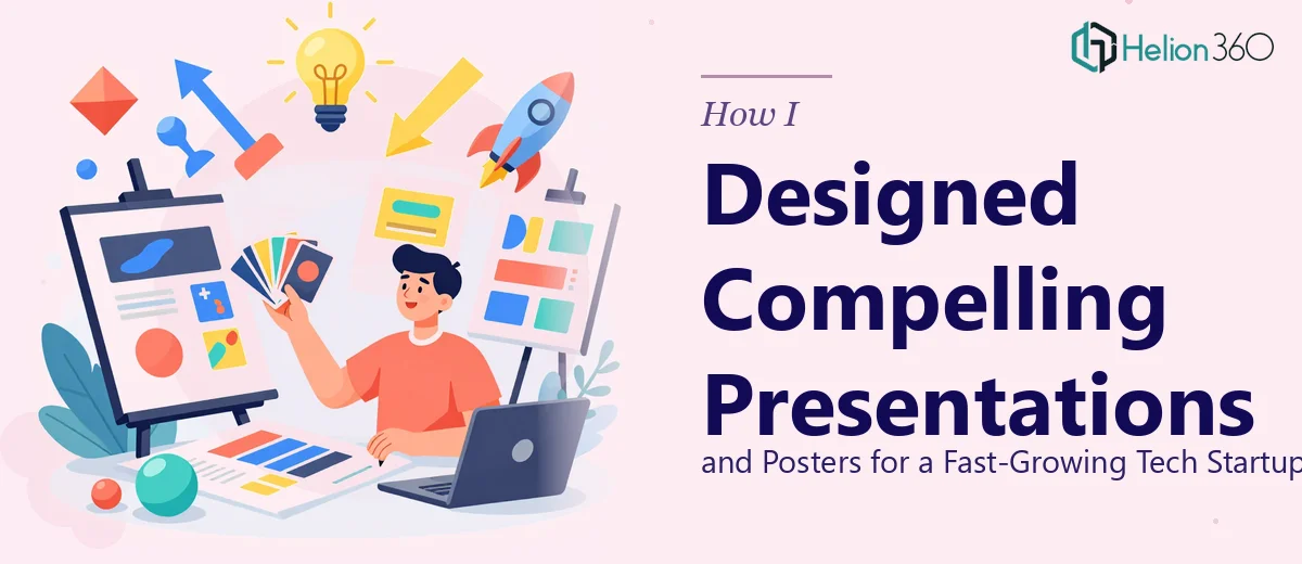 How I Designed Compelling PowerPoint Presentations and Posters for a Fast-Growing Tech Startup