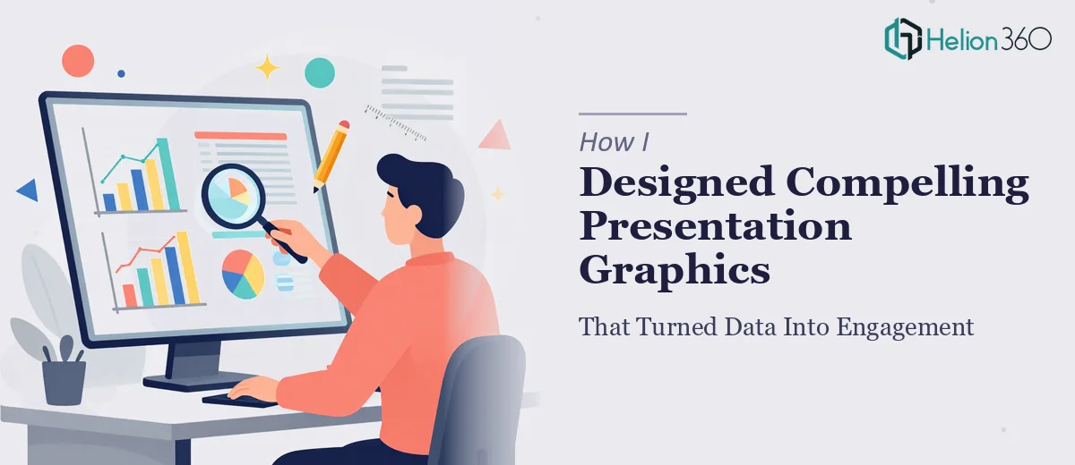How I Designed Compelling Presentation Graphics That Turned Data Into Engagement