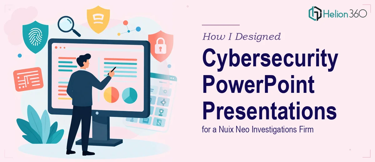 How I Designed Comprehensive PowerPoint Presentations for a Nuix Neo Cybersecurity Investigations Firm