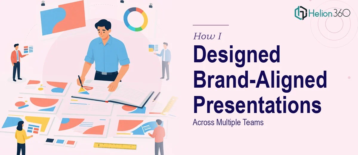 How I Designed Consistent, Brand-Aligned PowerPoint Presentations Across Multiple Teams