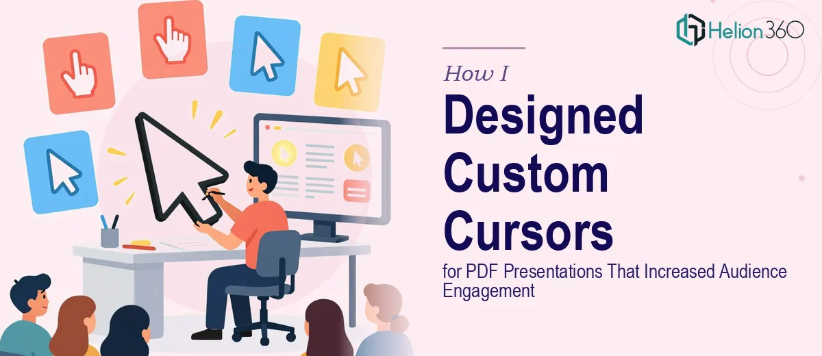 How I Designed Custom Cursors for PDF Presentations That Increased Audience Engagement