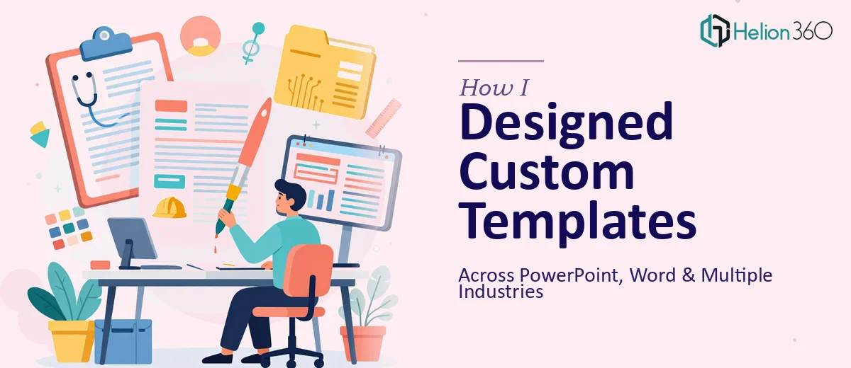 How I Designed Custom PowerPoint and Word Templates Across Multiple Industries