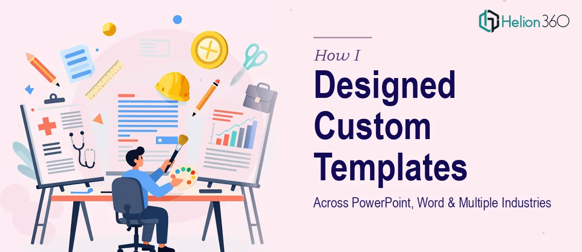 How I Designed Custom PowerPoint and Word Templates Across Multiple Industries