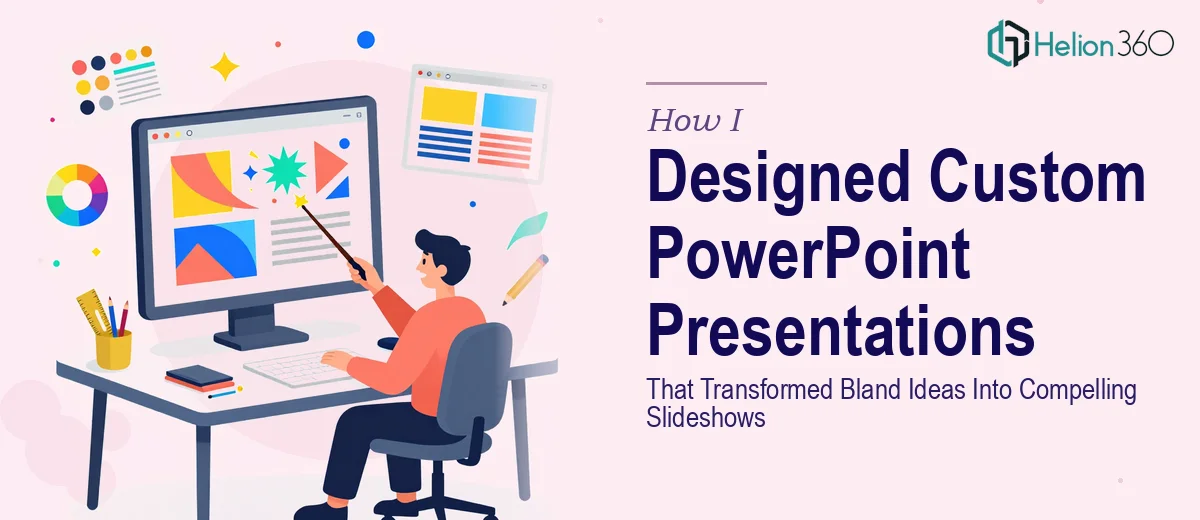How I Designed Custom PowerPoint Presentations That Transformed Bland Ideas Into Visually Compelling Slideshows