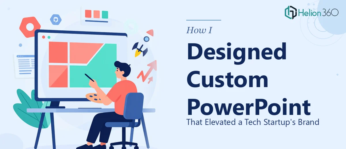 How I Designed Custom PowerPoint Presentations That Elevated a Tech Startup's Brand