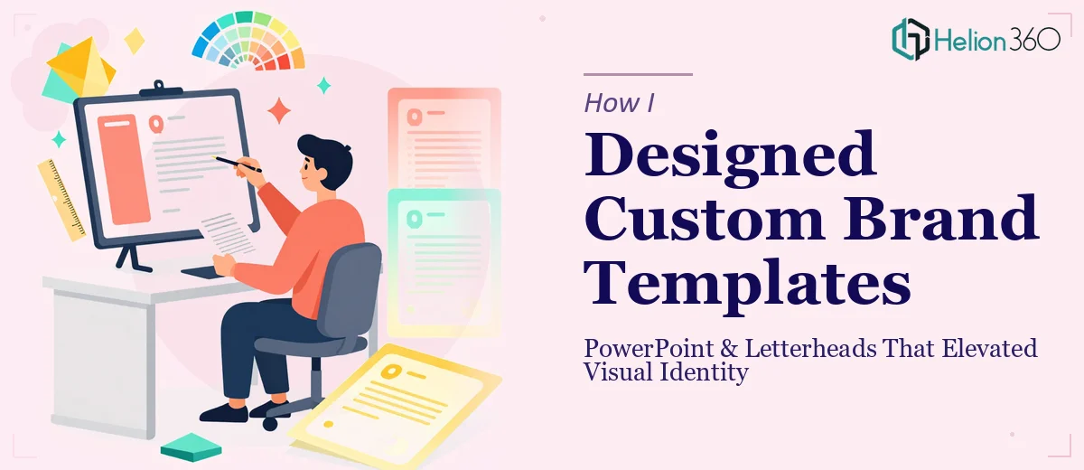 How I Designed Custom PowerPoint Templates and Letterheads That Elevated a Brand's Visual Identity