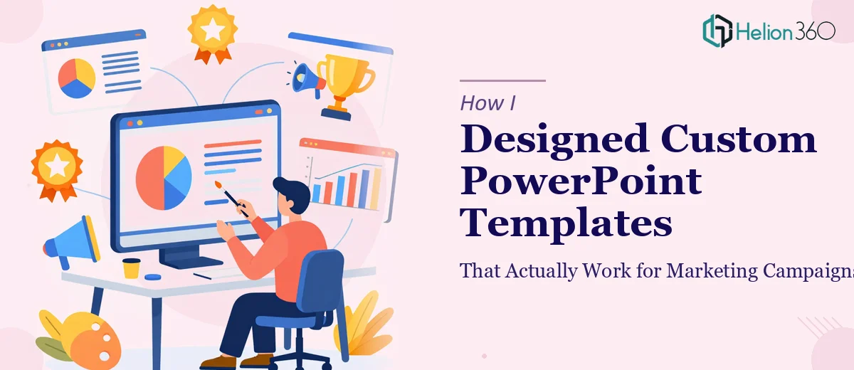 How I Designed Custom PowerPoint Templates That Actually Work for Marketing Campaigns