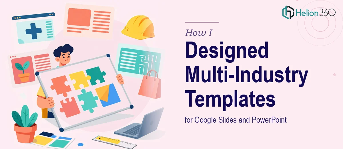 How I Designed Customizable Google Slides and PowerPoint Templates for Multi-Industry Use