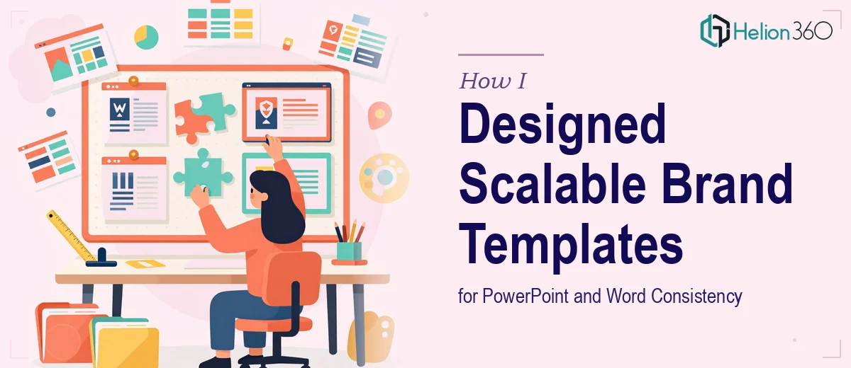 How I Designed Customizable PowerPoint and Word Templates That Scaled Brand Consistency