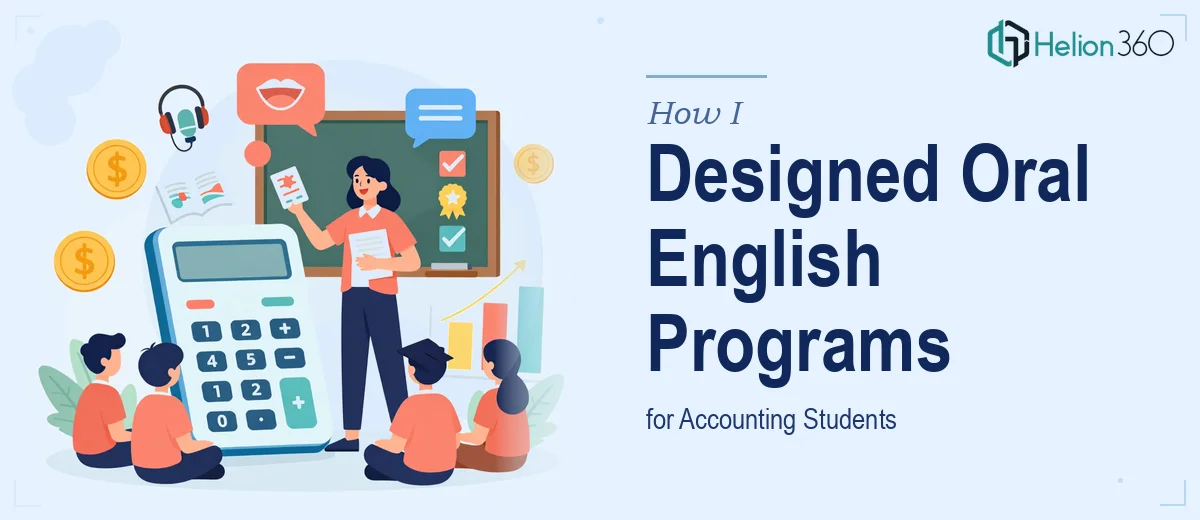 How I Designed Customized Oral English and Presentation Programs for Accounting Students