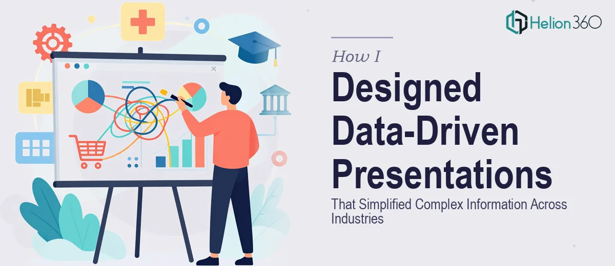 How I Designed Data-Driven PowerPoint Presentations That Simplified Complex Information Across Multiple Industries
