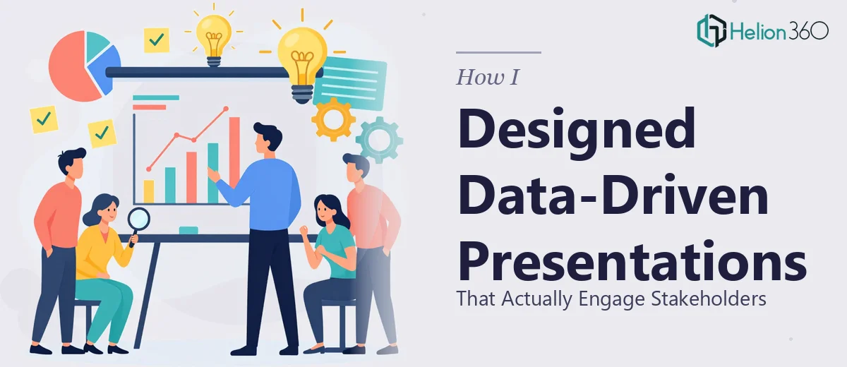 How I Designed Data-Driven PowerPoint Presentations That Actually Engage Stakeholders