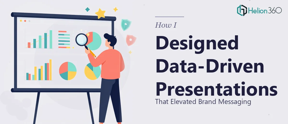 How I Designed Data-Driven PowerPoint Presentations That Elevated Brand Messaging