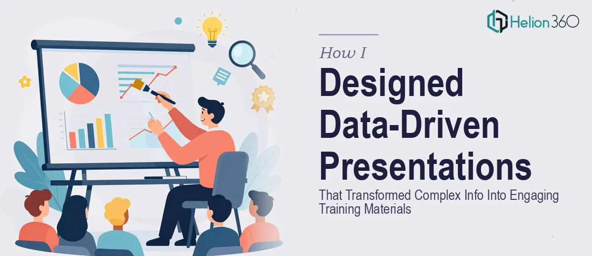 How I Designed Data-Driven PowerPoint Presentations That Transformed Complex Information Into Engaging Training Materials
