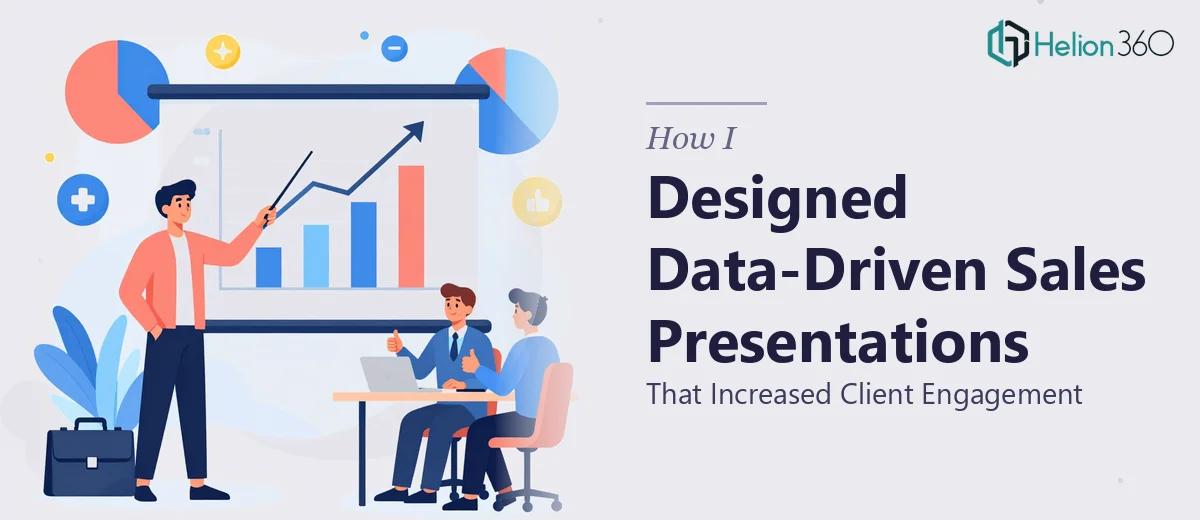 How I Designed Data-Driven Sales Presentations That Increased Client Engagement