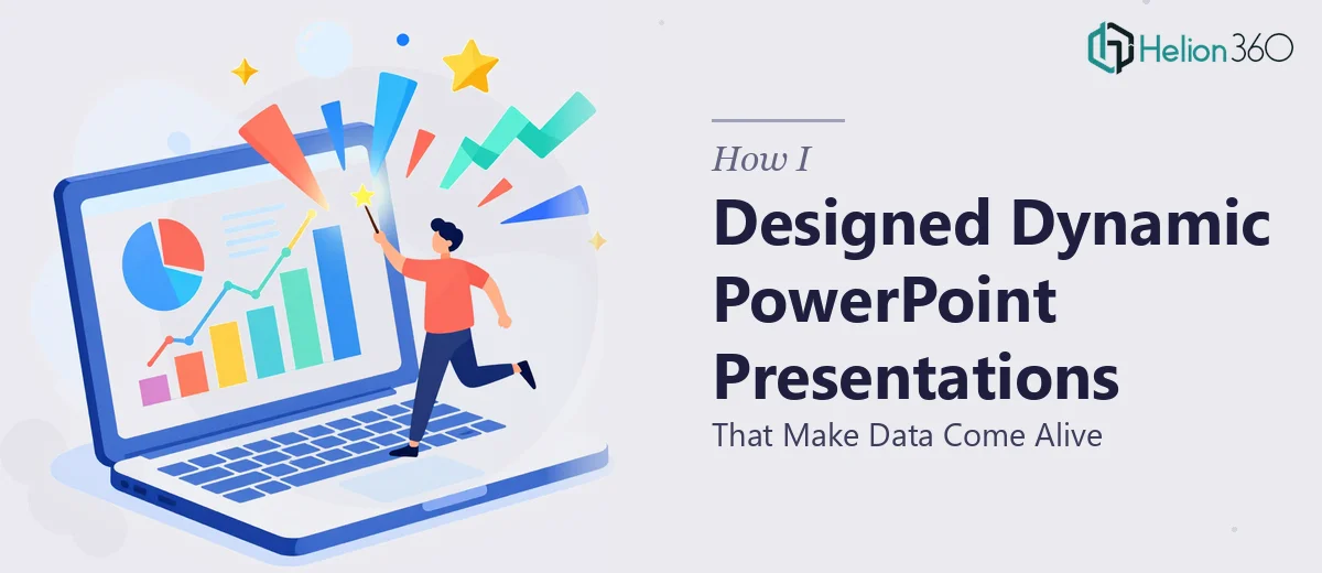 How I Designed Dynamic PowerPoint Presentations That Make Data Come Alive