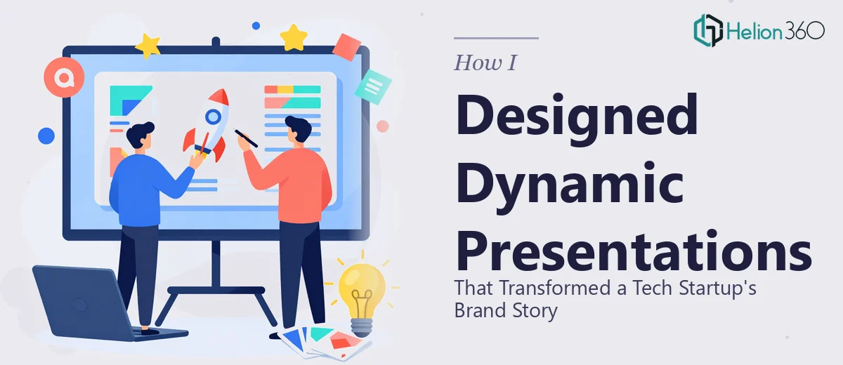 How I Designed Dynamic Presentations That Transformed a Tech Startup's Brand Story