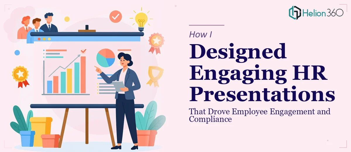 How I Designed Engaging HR PowerPoint Presentations That Drove Employee Engagement and Compliance