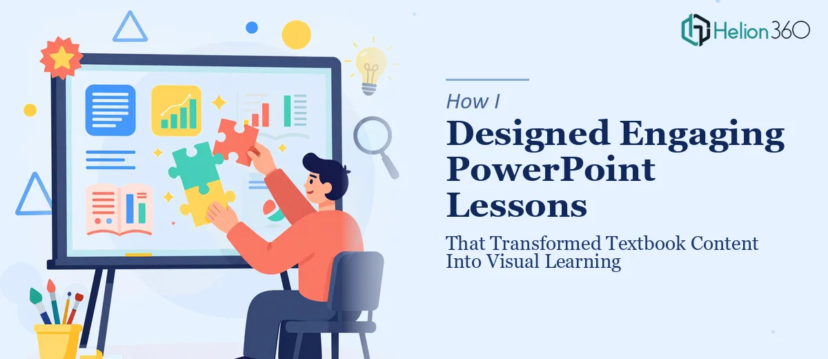 How I Designed Engaging PowerPoint Lessons That Transformed Textbook Content Into Visual Learning