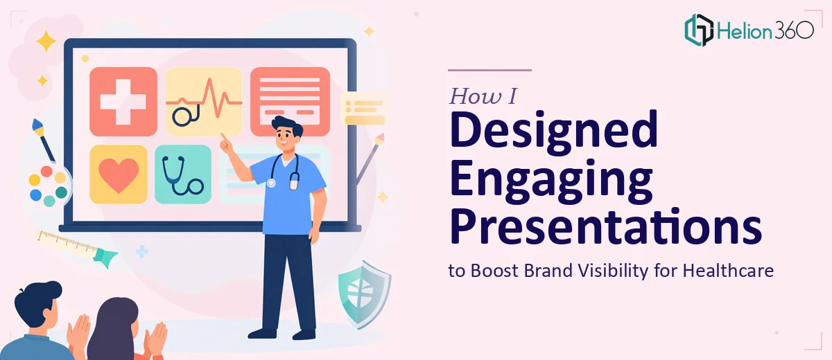 How I Designed Engaging PowerPoint Presentations to Boost Brand Visibility for a Healthcare Practice