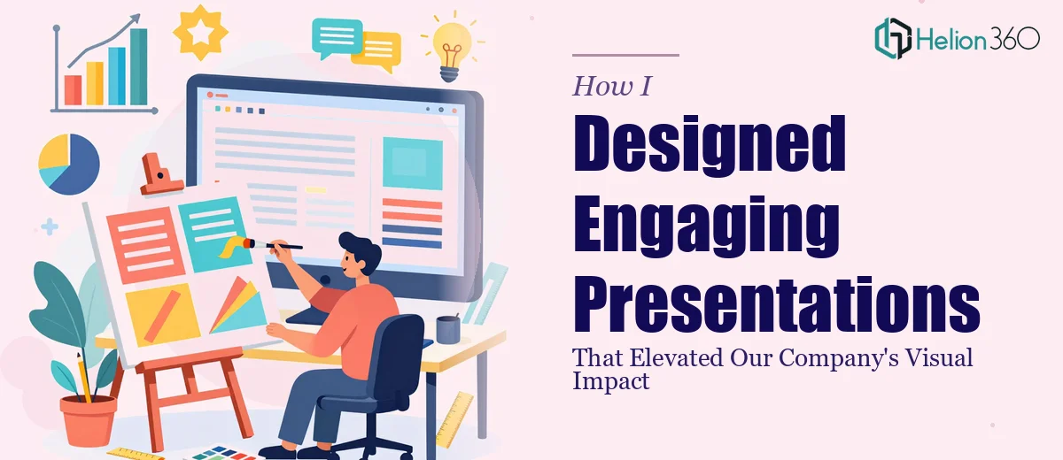 How I Designed Engaging PowerPoint Presentations That Elevated Our Company's Visual Impact