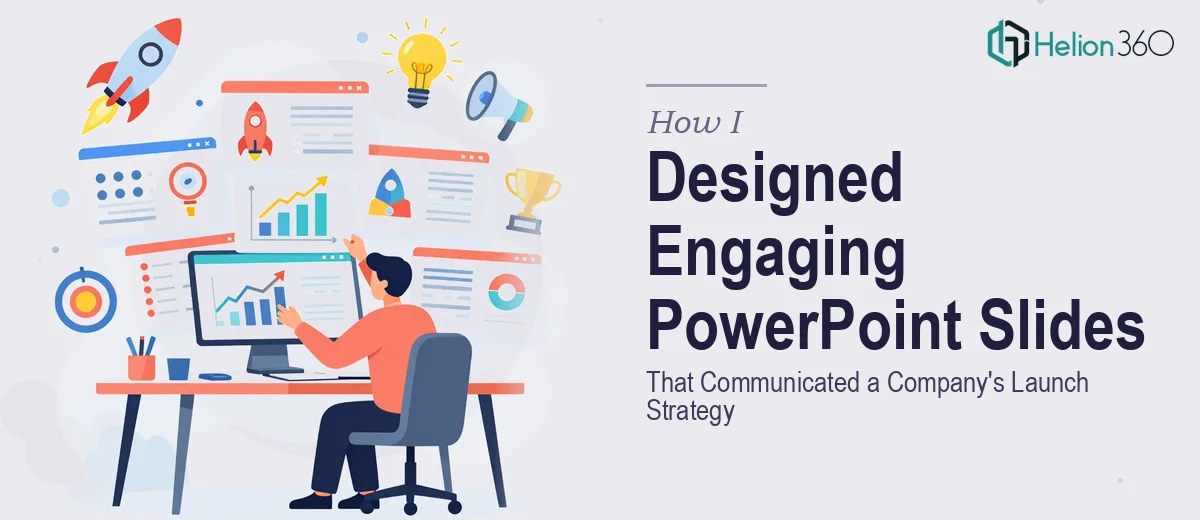 How I Designed Engaging PowerPoint Slides That Effectively Communicated a Company's Launch Strategy